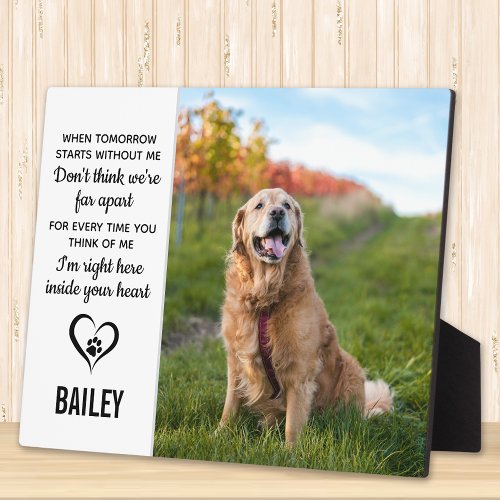 When Tomorrow Starts Without Me Pet Dog Memorial Plaque