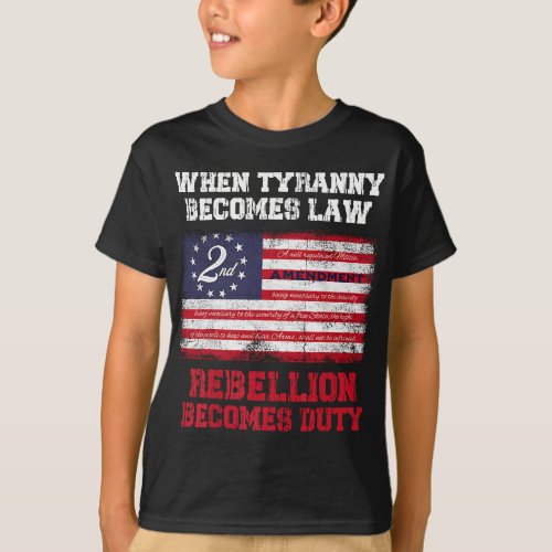 When Tyranny becomes law rebellion becomes duty T_Shirt
