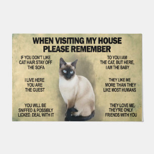 When Visiting My House Please Remember ,Custom Cat Doormat