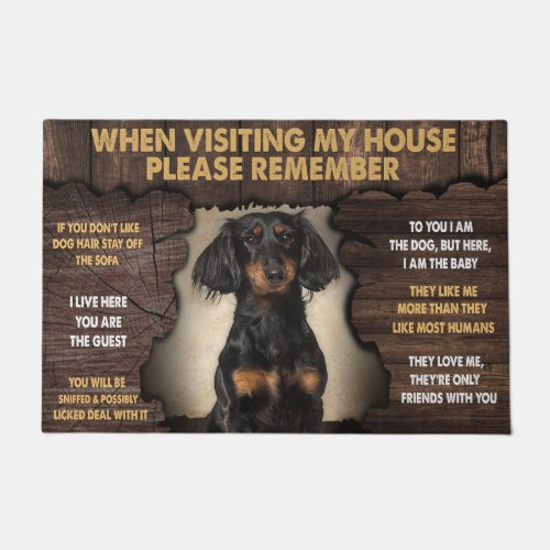 When Visiting My House Please Remember Dachshund Doormat