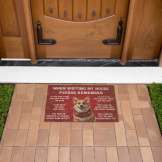 When Visiting My House Please Remember  Fiber Doormat