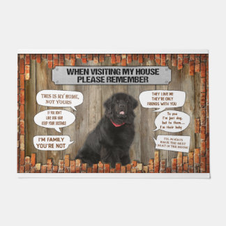When Visiting My House Please Remember Newfoundlan Doormat