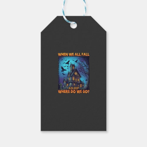 When We All Fall Asleep Haunted House Scary Ravens Gift Tags