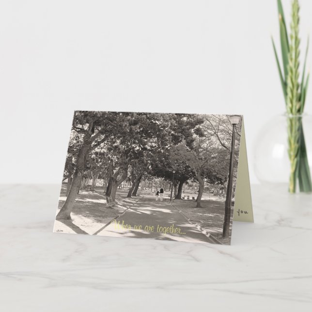 When we are together I love you Greeting Card (Front)
