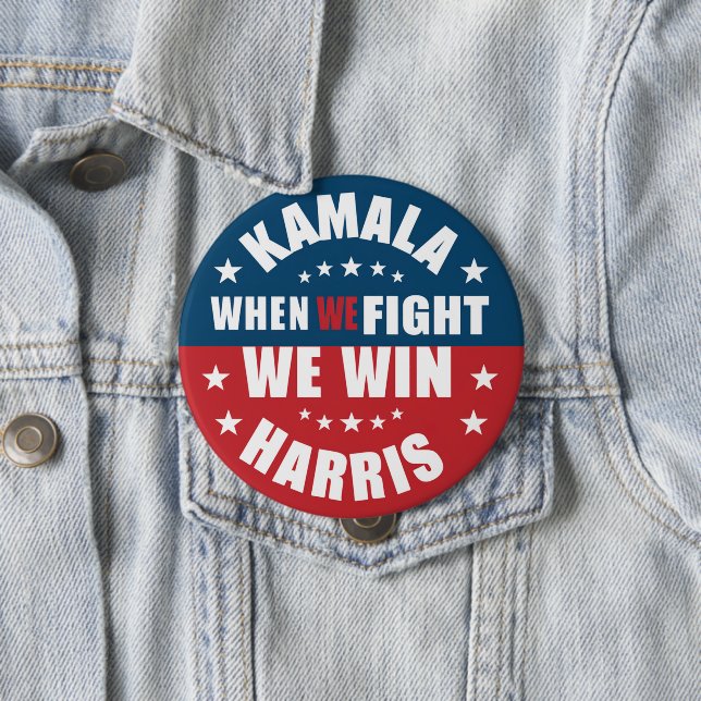 When We Fight We Win 2024 Kamala Harris USA  Button (In Situ)