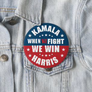 When We Fight We Win 2024 Kamala Harris USA  Button