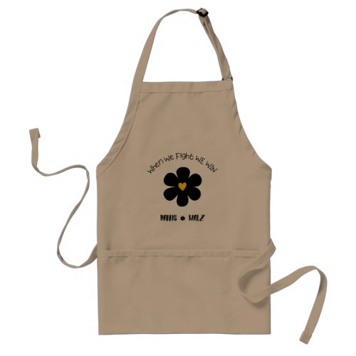 When We Fight We Win Adult Apron