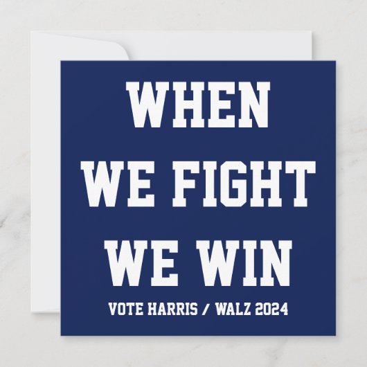 When We Fight We Win Harris Walz (Front)
