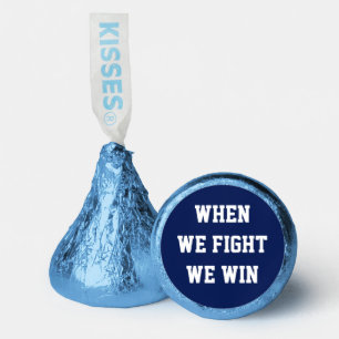 When We Fight We Win Harris Walz Hershey®'s Kisses®