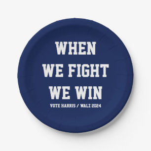 When We Fight We Win Harris Walz Paper Plates