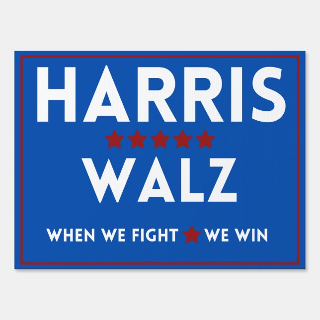 WHEN WE FIGHT WE WIN Harris Yard Sign (Back)