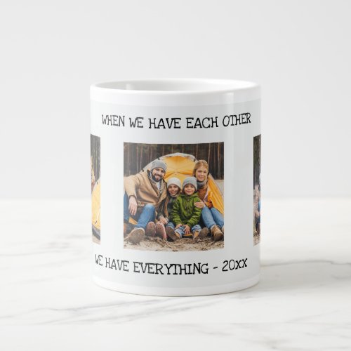 When We Have Each Other 3 Photo Collage Giant Coffee Mug