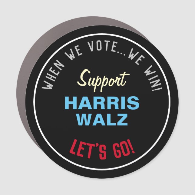 When We Vote We Win HARRIS WALZ 2024 Car Magnet (Front)