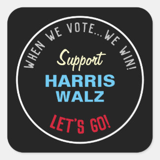 When We Vote We Win HARRIS WALZ 2024 Square Sticker