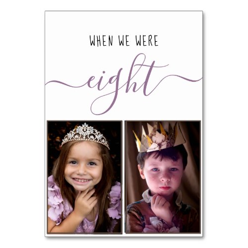 When We Were Eight Script Childhood Photos Wedding Table Number