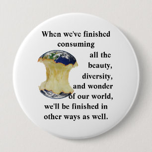 When we've finished consuming our world button