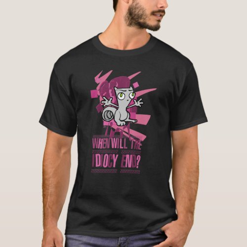 When Will The Idiocy End  Foamy T_Shirt