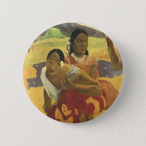 When Will You Marry by Paul Gauguin Vintage Art Button