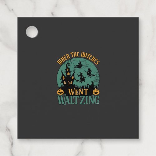 When Witches Went Waltzing Halloween Haunted House Favor Tags