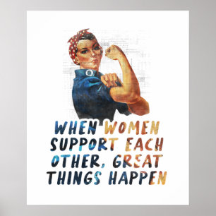 When women support - Feminist quote Poster