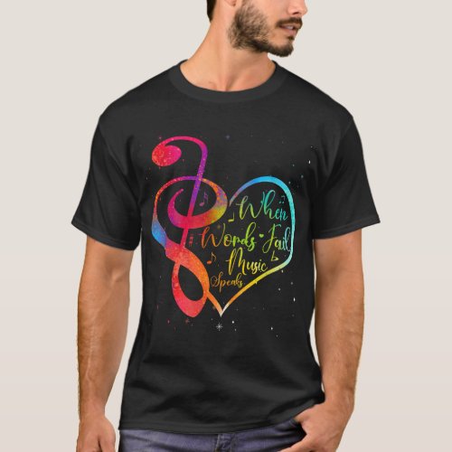When Words Fail Music Speaks Band Orchestra Musici T_Shirt