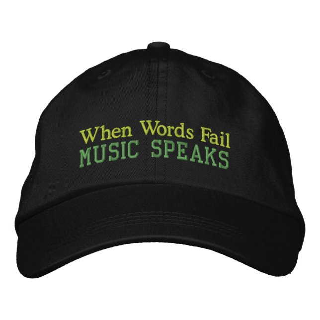 When Words Fail Music Speaks Cap (Front)