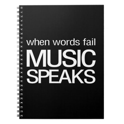 When Words Fail Music Speaks Notebook