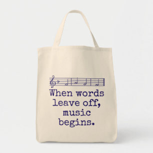 When Words Leave Off - Music Quote Tote Bag