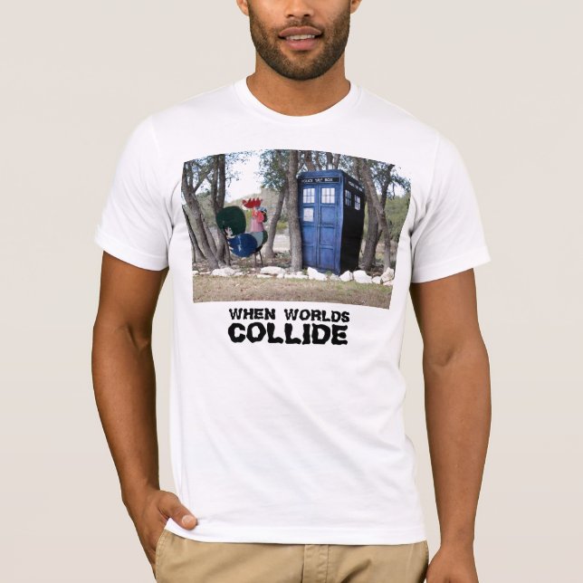 WHEN WORLDS COLLIDE T-Shirt (Front)