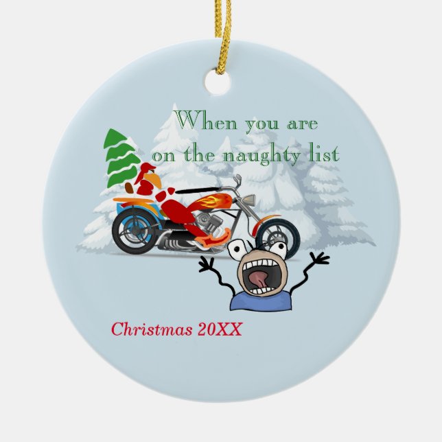 When you are on Santa’s Naughty List Ceramic Ornament (Front)