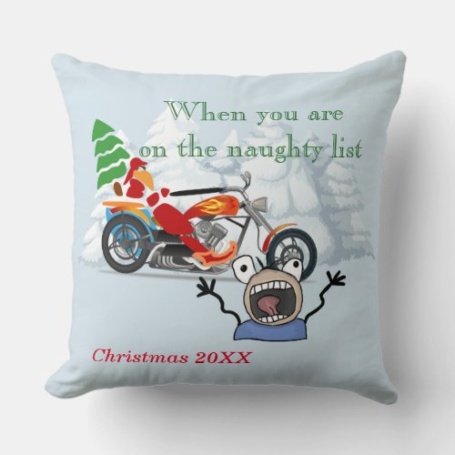 When you are on Santas Naughty List Throw Pillow