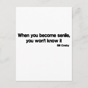 When You Are Senile quote Postcard
