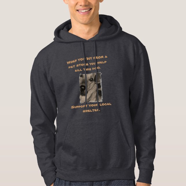 When you buy from a pet store you h... hoodie (Front)