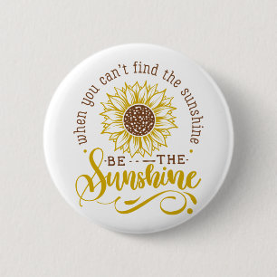When you can't find the sunshine.. button