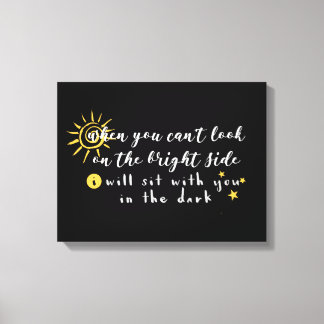 When You Can't Look on the Bright Side Canvas Print