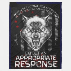WHEN YOU COME FOR MY GUNS FLEECE BLANKET