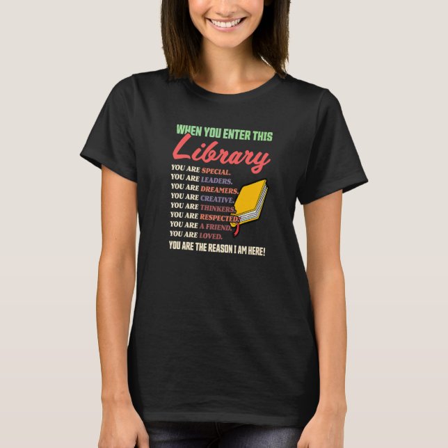 When You Enter This Library Reading Book Worms Rea T-Shirt (Front)