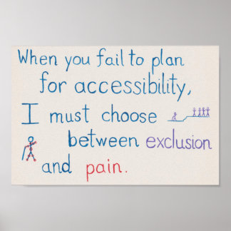 "When you fail to plan for accessibility" poster
