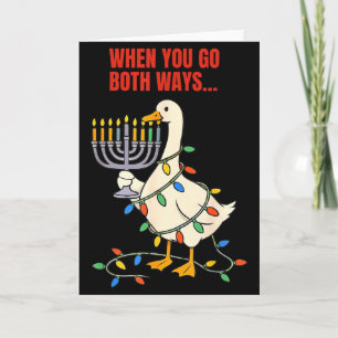 When You Go Both Ways Goose Christmas Hanukkah Card