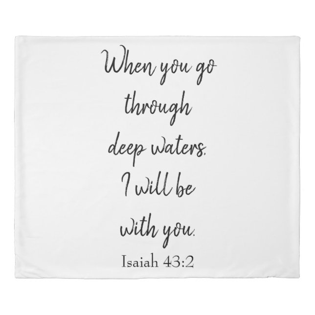 When you go through deep waters Christian Theme Duvet Cover (Front)