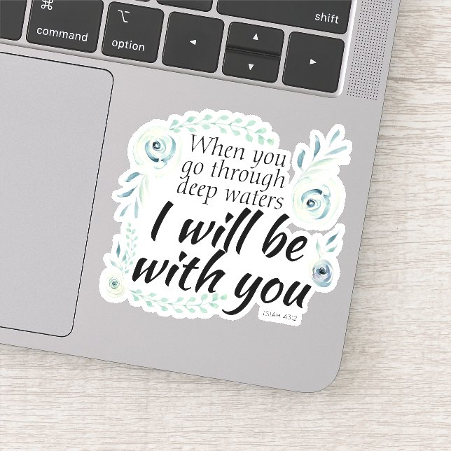 When you go through deep waters Isiah bible verse Sticker (Detail)