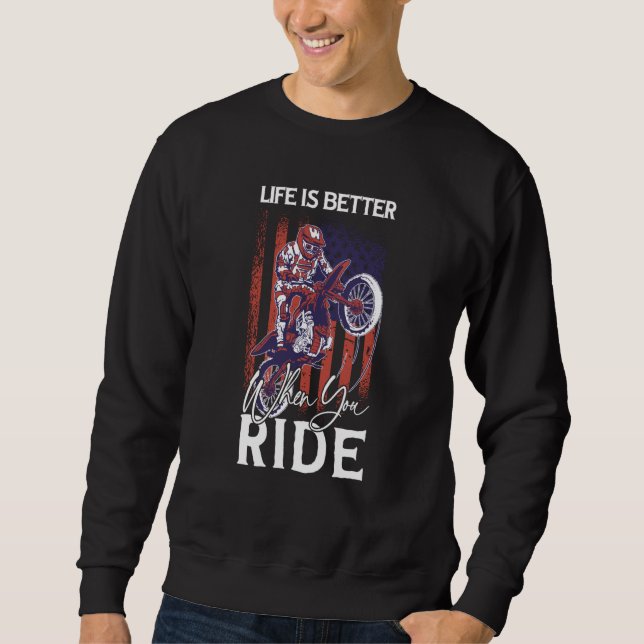 When You Ride Motorcycle Sweatshirt (Front)