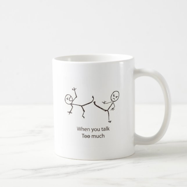 When you talk too much coffee mug (Right)