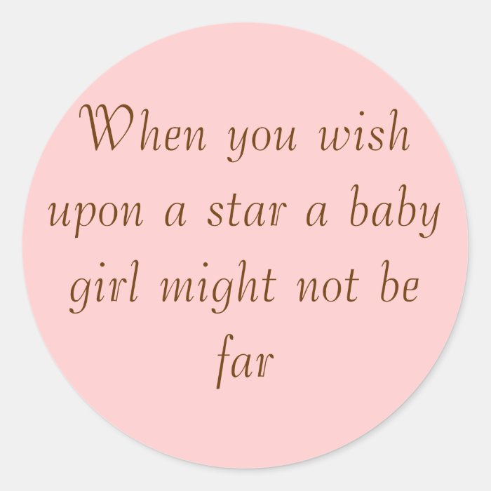 When you wish upon a star a baby girl might notround stickers