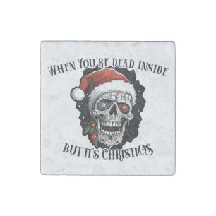 When You're dead inside but it's Christmas Stone Magnet