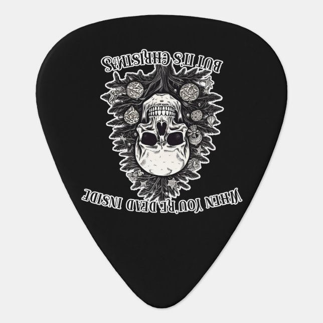 When You're dead inside but it's Christmas tree Guitar Pick (Front)