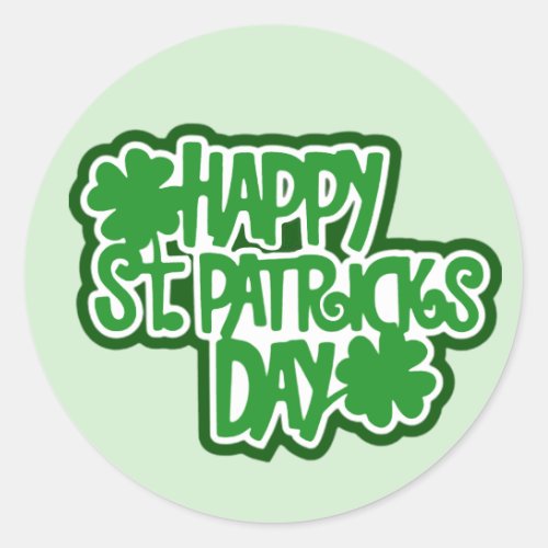 When Youre Happy St Patricks Day Classic Round Sticker