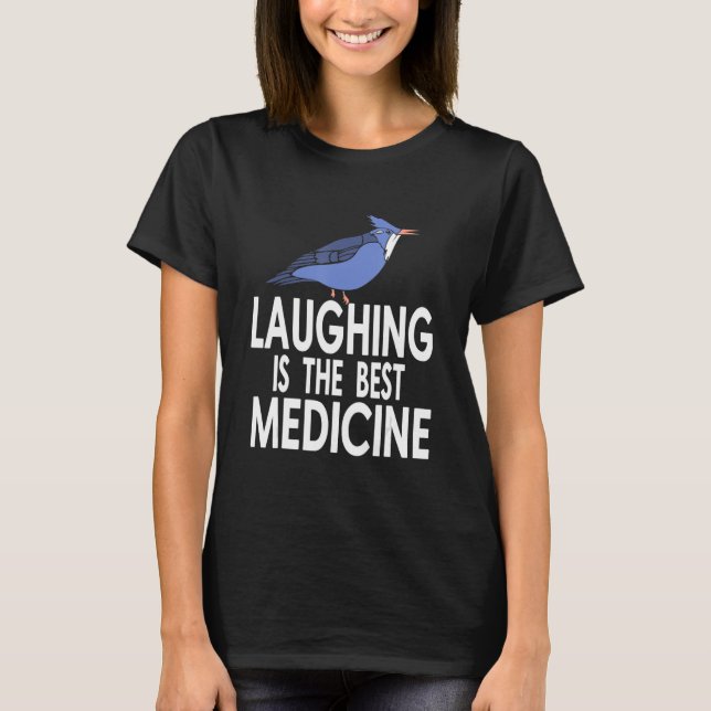 when youre laughing Quote for Kookaburra Fan T-Shirt (Front)