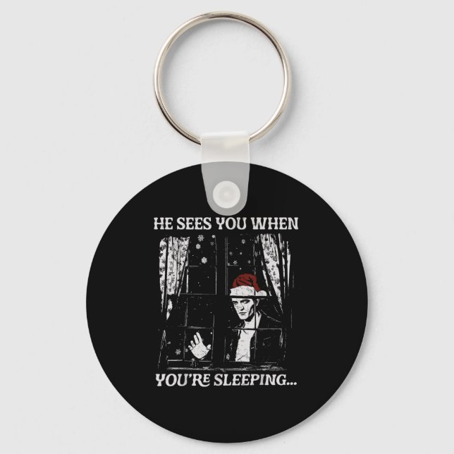 When You're Sleeng Christmas Santa He Sees You  Keychain (Front)