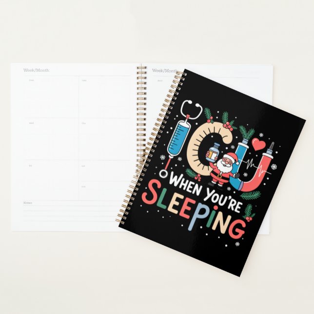 When You're Sleeping Funny ICU Nurse Christmas  Planner (Display)